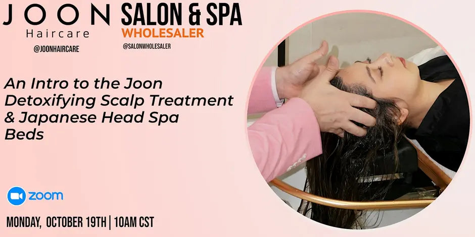 (ONLINE) Intro to the Joon Detoxifying Scalp Treatment & Head Spa Beds