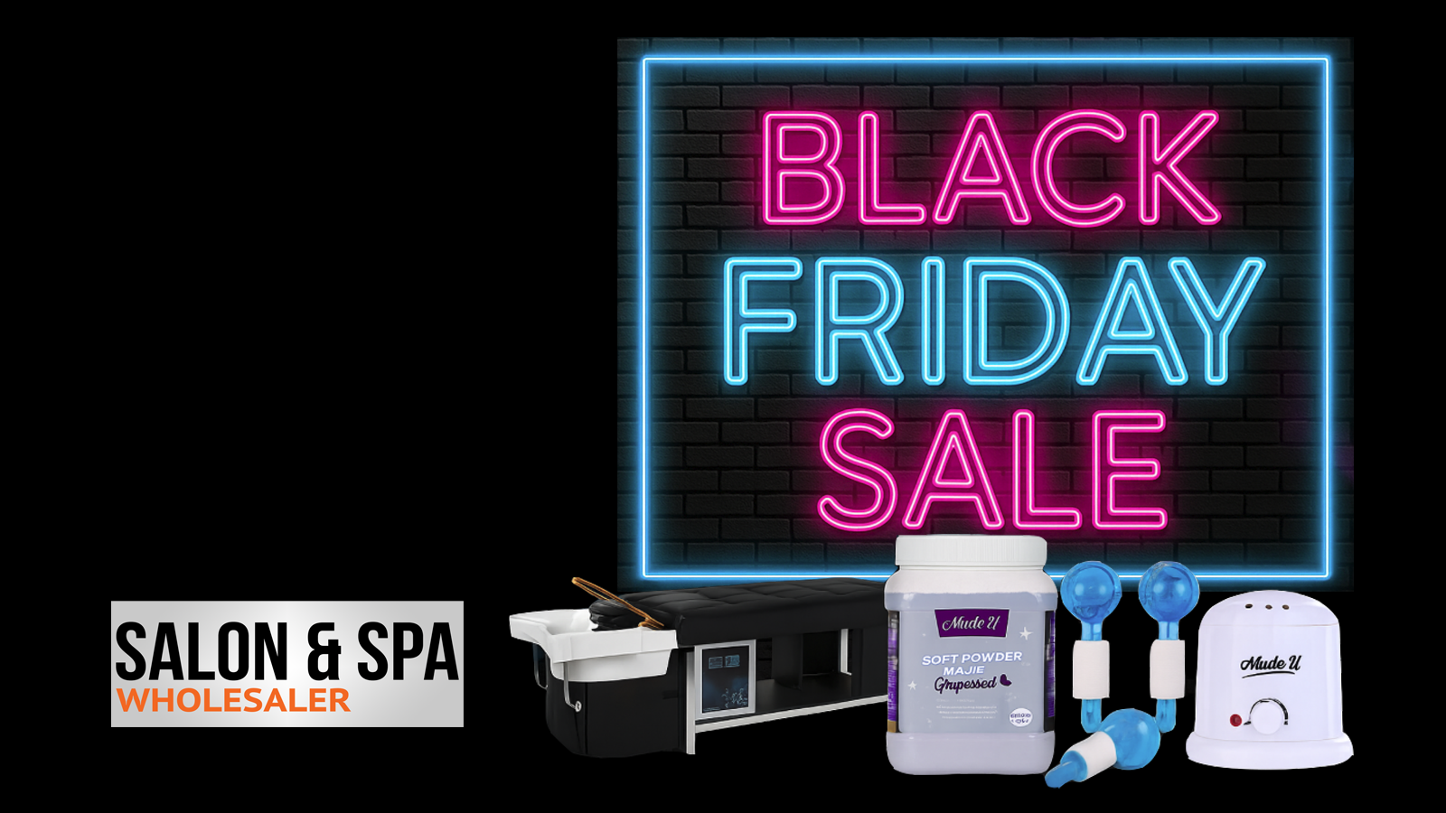 Save up to 60% off on select items during our Black Friday Cyber Monday Sale at Salon & Spa Wholesaler